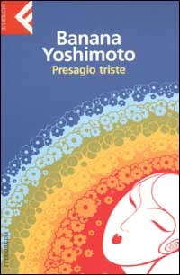 copertina-libro-presagio-banana-yoshimoto-feltrinelli